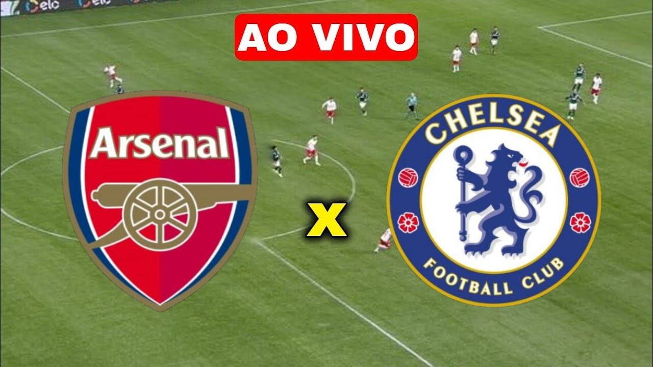Assistir Arsenal x Chelsea AO VIVO na TV e Online de Graça
