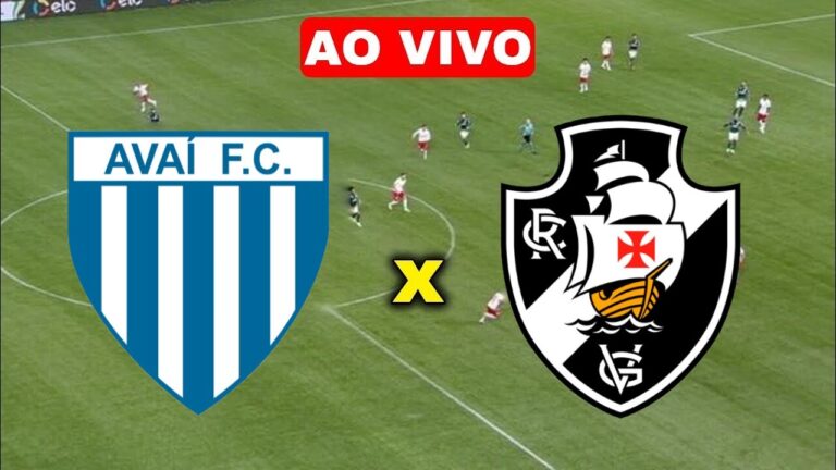 Assista AGORA Avaí x Vasco AO VIVO na TV e Online | BRASILEIRÃO SÉRIE B