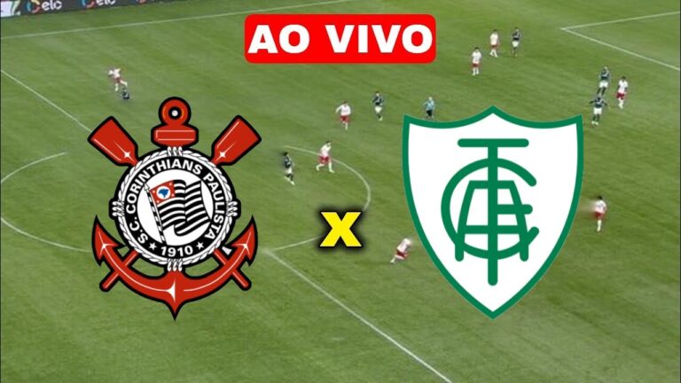 Assista AGORA Corinthians x América-MG AO VIVO na TV e Online de Graça