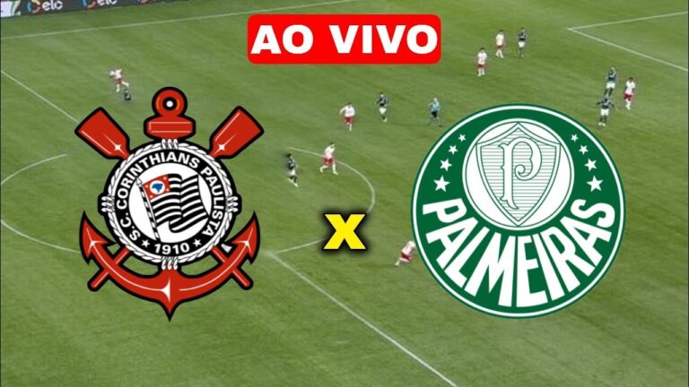 Assista AGORA Corinthians x Palmeiras AO VIVO na TV e Online de Graça