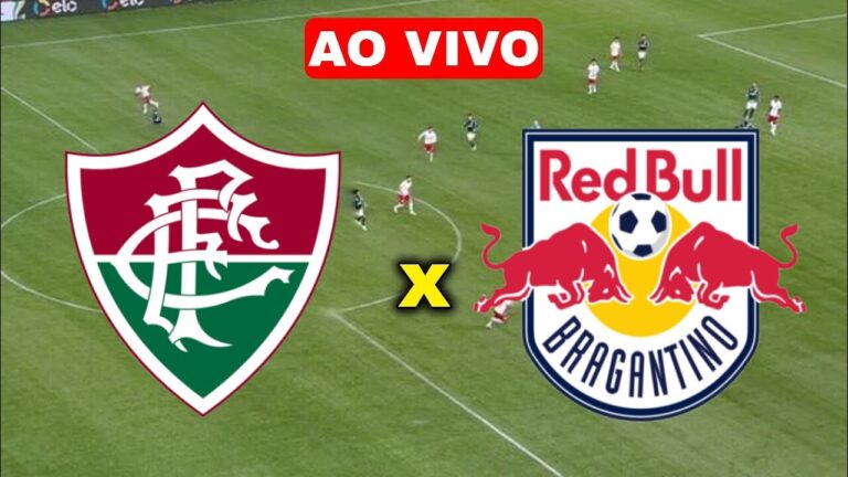 Assistir Fluminense x Red Bull Bragantino AO VIVO na TV e Online de Graça