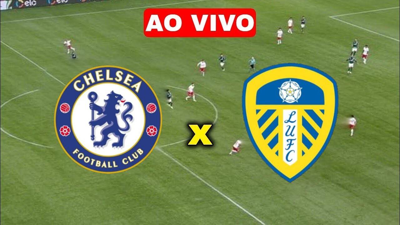Multicanais: Assistir Chelsea x Leeds United ao vivo online 28/02/2024 HD