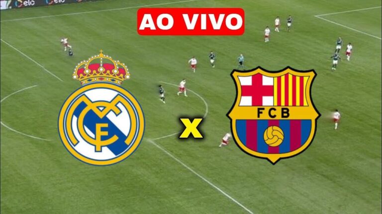 REAL MADRID X BARCELONA AO VIVO COM IMAGENS – EL CLÁSSICO