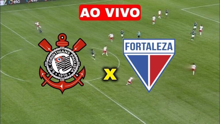 Corinthians x Fortaleza: Assistir ao vivo online grátis o jogo do brasileirão