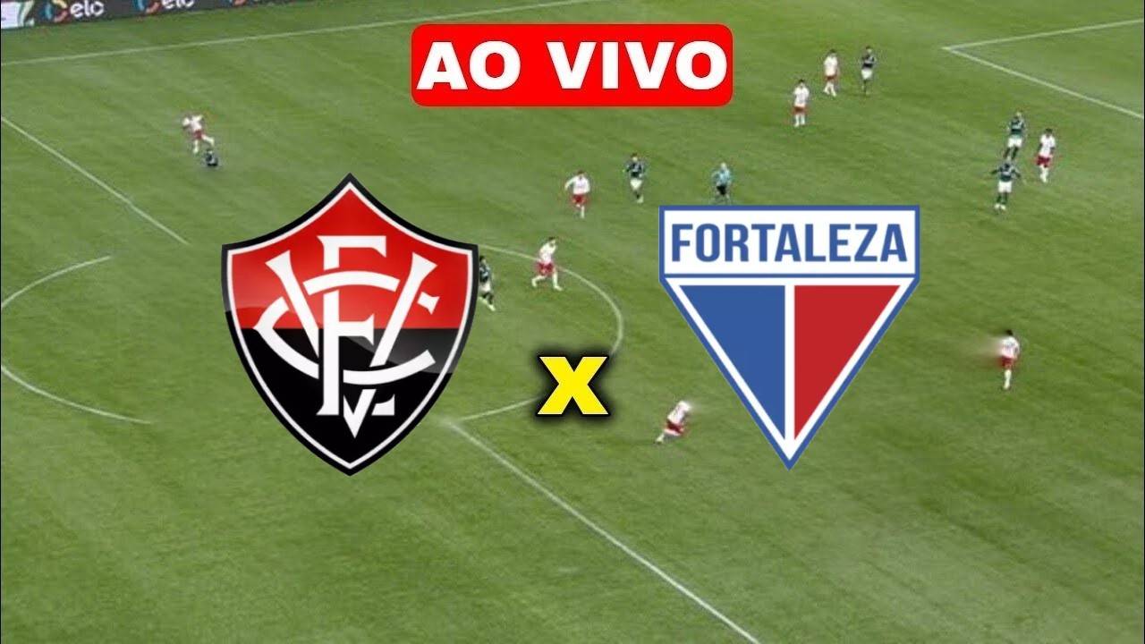 Assista ao Jogo Vitória x Fortaleza AO VIVO Online e na TV HD – Brasileirão 2024