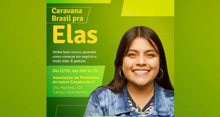 Caravana Brasil para Elas começa hoje em Campo Grande (MS)