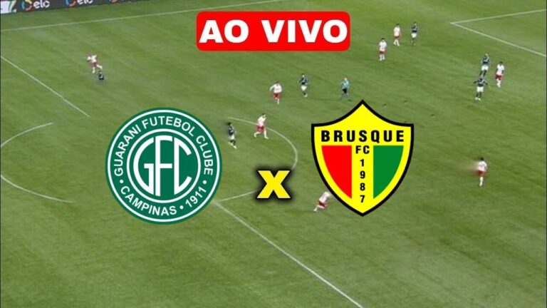 Assistir Guarani x Brusque Ao Vivo Online grátis HD – 24/07/2022