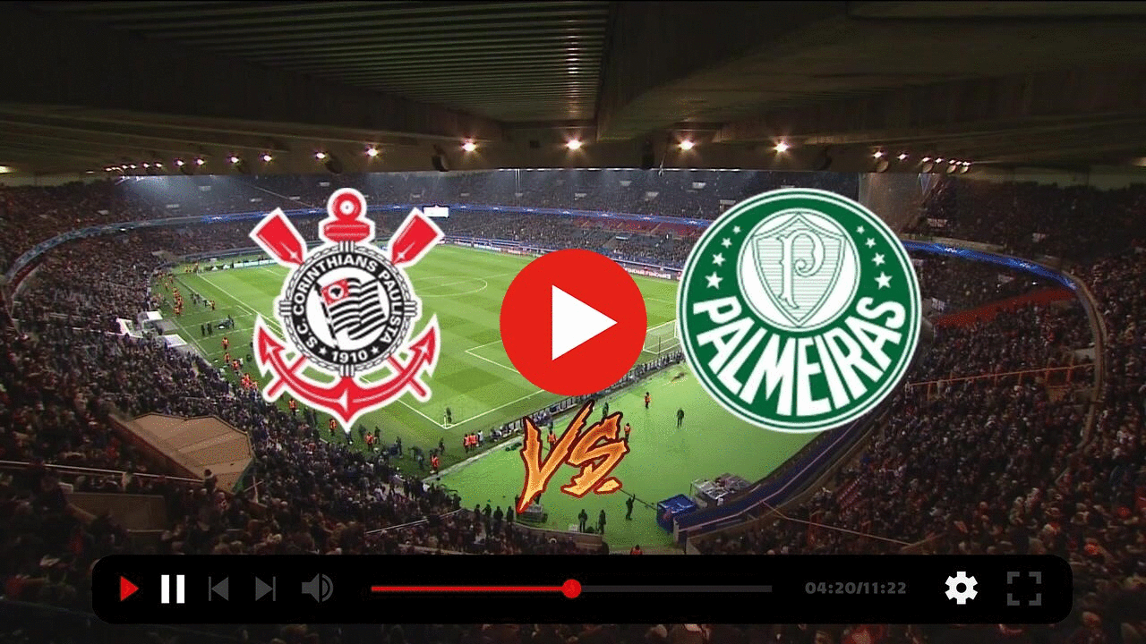 Assistir Corinthians x Palmeiras ao vivo grátis online HD – 13/08/2022