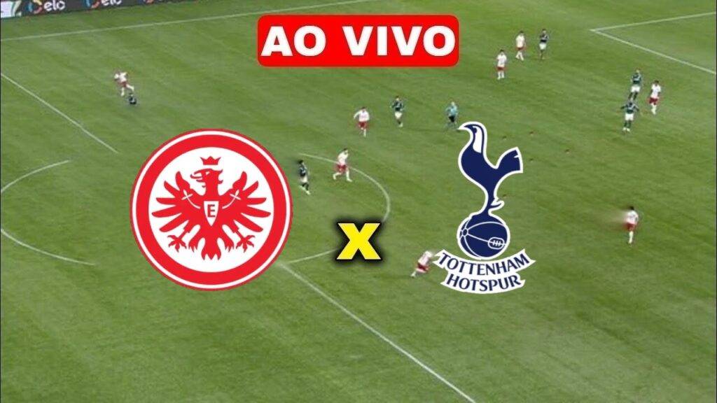 Multicanais: Assistir Eintracht x Tottenham ao vivo online grátis HD