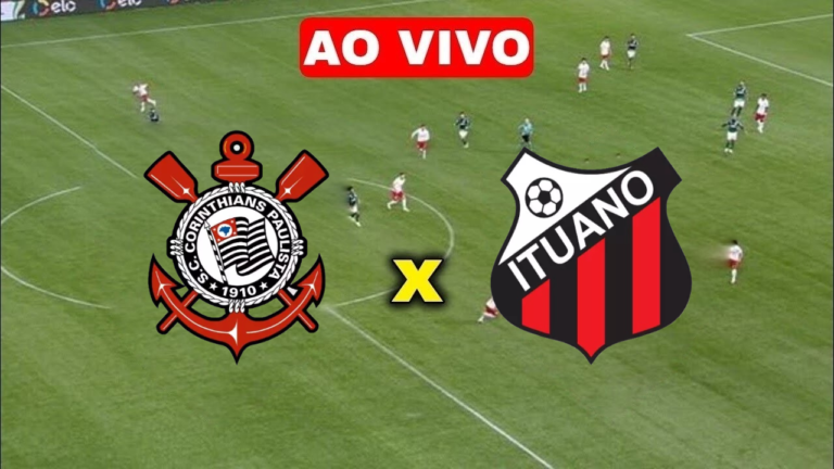 Multi Canais: Assistir Ituano x Corinthians Ao Vivo Grátis 12/03/2023 HD